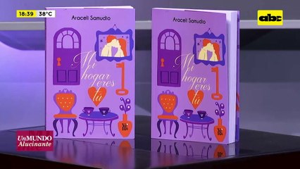 “Mi hogar eres tú”: Araceli Samudio nos regala una historia de amor inolvidable