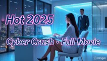 [Hot 2025] My Cyber Crush Is My Boss (Full Movie) English Audio & Sub