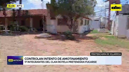 Controlan intento de amotinamiento en cárcel de Villarrica y frustran fuga del clan Rotela