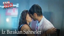 İz Bırakan Sahneler / Acil Aşk Aranıyor
