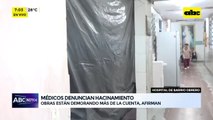 Piden acelerar obras en Hospital de Barrio Obrero: médicos denuncian hacinamiento e insalubridad