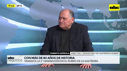 ABC Negocios - Entrevista a Roberto Espínola, director y propietario de Sastrerías Robert