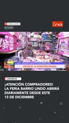 ¡Atención compradores!  La feria Barrio Lindo abrirádiariamente desde este 13 de diciembre
