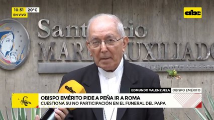 Arzobispo emérito a Peña: “está dando una figura pésima para el país”