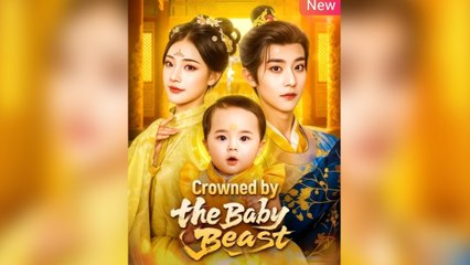 Crowned By The Baby Beast – Full HD Movie