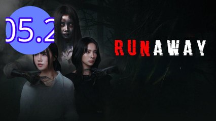 Runaway 2025 Episode 5.2 Engsub