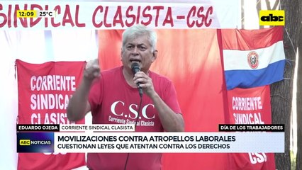 Centrales obreras piden mejores condiciones y exigen el fin de los atropellos