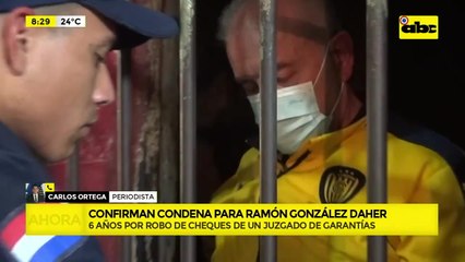 Cámara confirma condena Ramón González Daher por robo de cheques