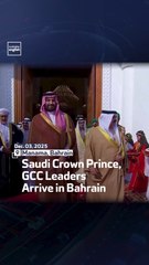 Saudi Crown Prince, GCC Leaders Arrive in Bahrain