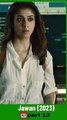 Jawan (2023) hd short video Hindi movie  part 13 #short #ibrahimkhan_zerotokhan #hdvideo-series