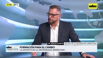 ABC Negocios - Entrevista a Sergio Duarte, rector de la Universidad Americana