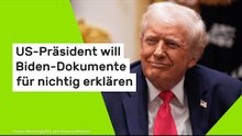 US-Präsident will Biden-Dokumente für nichtig erklären