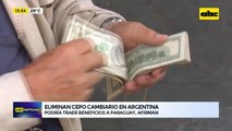 ¿Qué efecto puede tener en Paraguay la eliminación del cepo cambiario en Argentina?