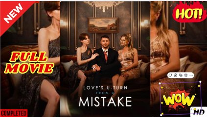 Love's U Turn From a Mistake dailymotion