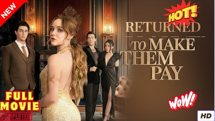 Returned To Make Them Pay dailymotion