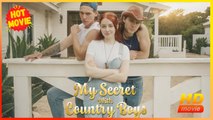 My Secret with Country Boys | Full Movie HD - Best Drama ShortFilms Hot Romance Love