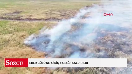 Eber Gölü'ne 'giriş yasağı' kaldırıldı