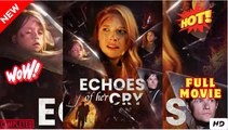 Echoes of Her Cry