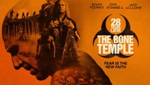 28 Years Later: The Bone Temple - International Trailer - Only In Cinemas January 14