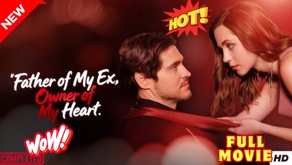 Father of My Ex, Owner of My Heart