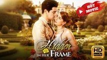 Hidden In Her Frame | Full Movie HD - Drama ShortFilms Hot