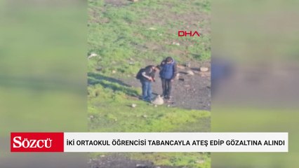 İki ortaokul öğrencisi tabancayla ateş edip gözaltına alındı