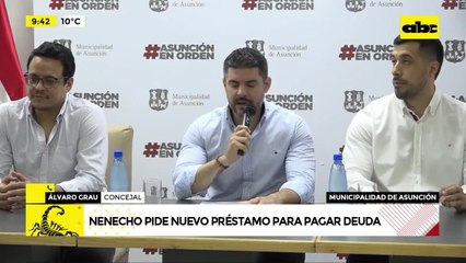 Nenecho pide nuevo préstamo para pagar deuda