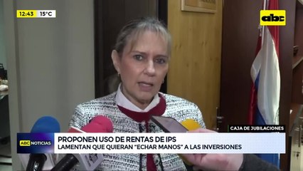 Quieren que titular de IPS explique uso de rentas para pagar jubilaciones
