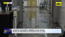 Parte del hospital de Barrio Obrero se inundó con la lluvia