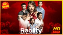 Her Wild Love: Reality | Full Movie HD - Best Drama ShortFilms Hot Romance Love