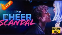 The Cheer Scandal | Full Movie HD - SweetRomance Love BDSM Romantic Drama ShortFilms Hot