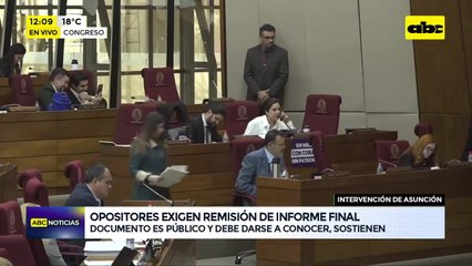 Informe de intervención a Asunción no llega a Diputados y cartismo responde con evasivas