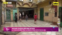 Hogar Guadalupe acude a la solidaridad y apoyo para mejoras edilicias