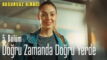 Doğru zamanda doğru yerde - Kusursuz Kiracı
