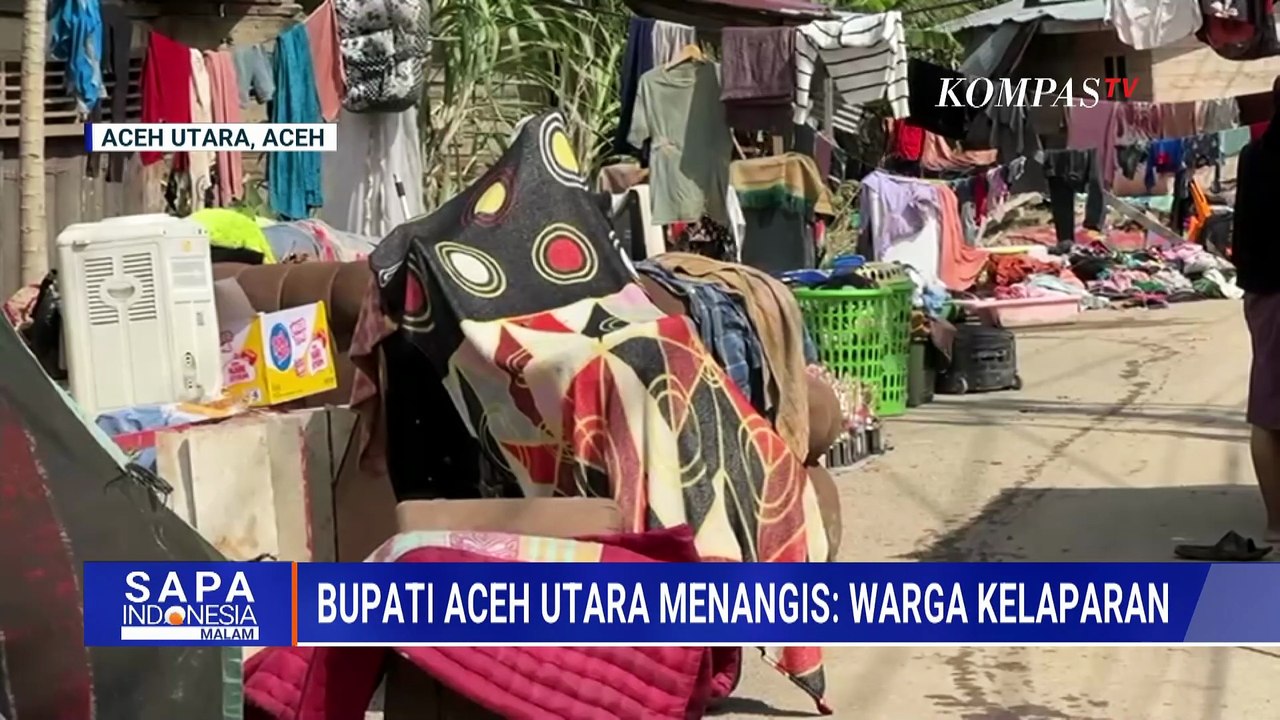 20 Kecamatan Banjir, Bupati Aceh Utara Menangis saat Cerita Kondisi Warga Terdampak | SAPA MALAM