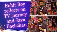 Exclusive conversation with Rohit Roy on ITA complete 25 years | Jaya Bachchan | Television Industry
