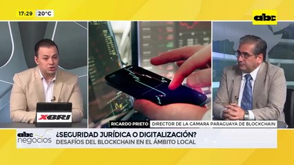 ABC Negocios: ¿Seguridad jurídica o digitalización? - Entrevista a Ricardo Prieto, director de la Cámara Paraguaya de Blockchain