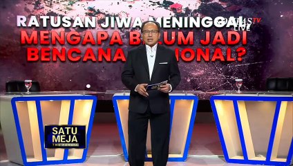 [FULL] Banjir Aceh, Sumut, Sumbar, Mengapa Belum Ditetapkan jadi Bencana Nasional? | SATU MEJA