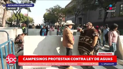 Llegan campesinos de Michoacán al Centro de CDMX por Ley de Aguas | DPC con Paola Rojas