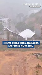 Chuva deixa ruas alagadas em Ponte Nova (MG)
