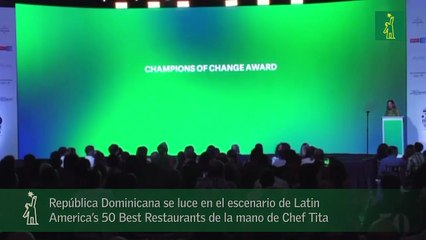 República Dominicana se luce en el escenario de Latin America’s 50 Best Restaurants de la mano de Chef Tita
