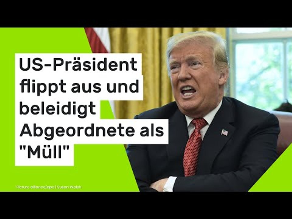 Donald Trump: US-Präsident flippt aus und beleidigt Abgeordnete als 'Müll'