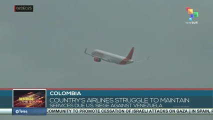 Colombia, country's airlines struggle to maintain services due to U.S. siege against Venezuela