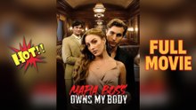Mafia Boss Owns My Body Full Movie | Sky Garden 2025