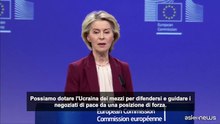 Von der Leyen: piano per mettere l'Ucraina in "posizione di forza"