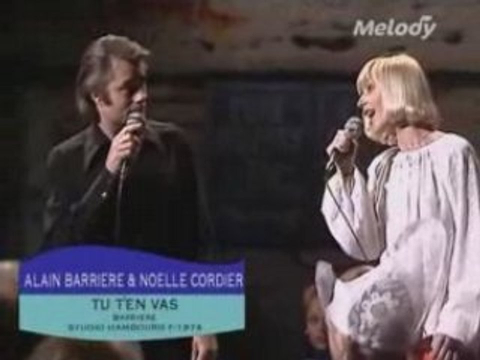 Alain Barrière & Noëlle Cordier - Tu T'en Vas - Vidéo Dailymotion