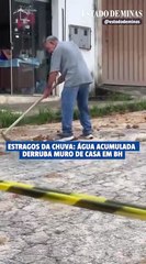 Estragos da chuva: água acumulada derruba muro de casa em BH