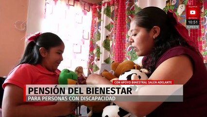 Pensión del Bienestar para discapacidad supera el millón de beneficiarios en el país