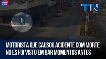 Motorista que causou acidente com morte no ES foi visto em bar momentos antes