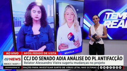 PL Antifacção: Senado adia análise do projeto; entenda novas mudanças | TEMPO REAL